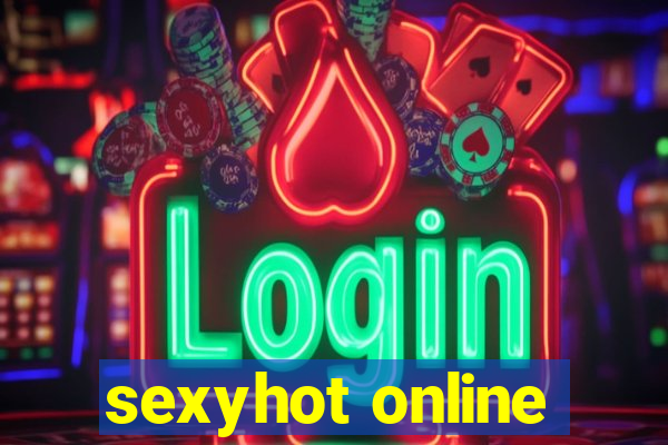 sexyhot online